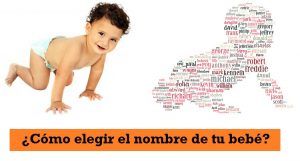 Elegir el Nombre de tu Bebé