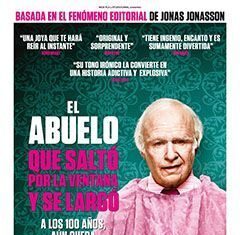 Película Recomendada: El Abuelo que Saltó por la Ventana y Se Largó Película Recomendada: El Abuelo que Saltó por la Ventana y Se Largó