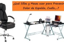 SILLAS y mesas de escritorio para prevenir el Síndrome POSTURAL Sillas y Mesas para Evitar el Dolor de Espalda
