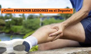 Consejos para PREVENIR Lesiones en el Deporte