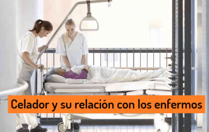 El CELADOR en su relacion con los ENFERMOS
